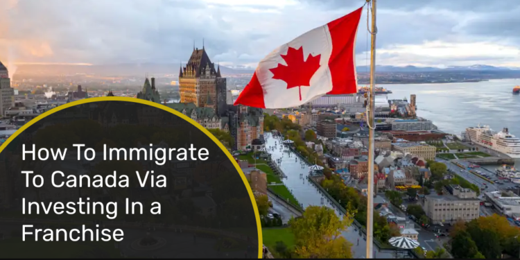 How to invest in a franchise in Canada from USA
